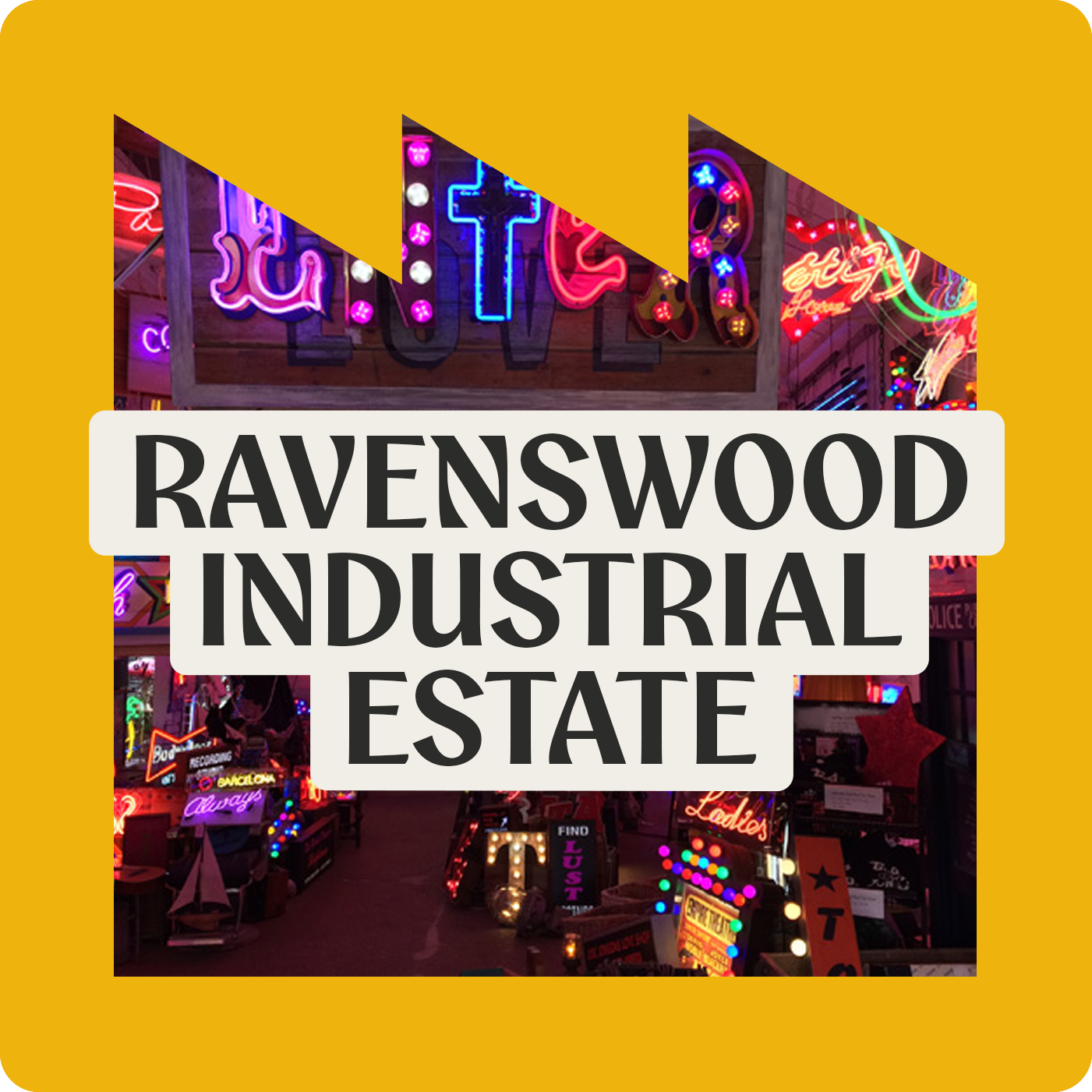 Ravenswood Estate Neon Signage