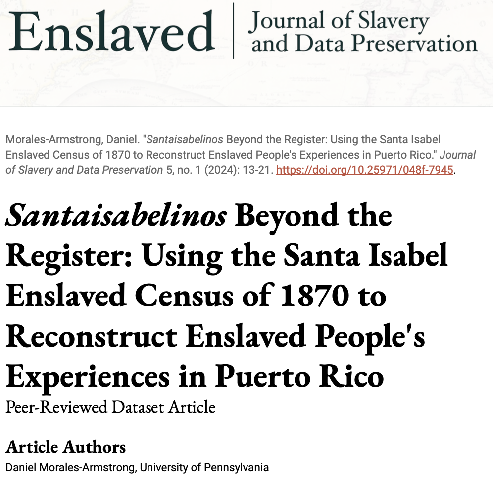 The cover page of an academic journal titled "Enslaved: Journal of Slavery and Data Preservation," featuring a scholarly article titled "Santa Isabelinos Beyond the Register: Using the Santa Isabel Enslaved Census of 1870 to Reconstruct Enslaved People's Experiences in Puerto Rico."