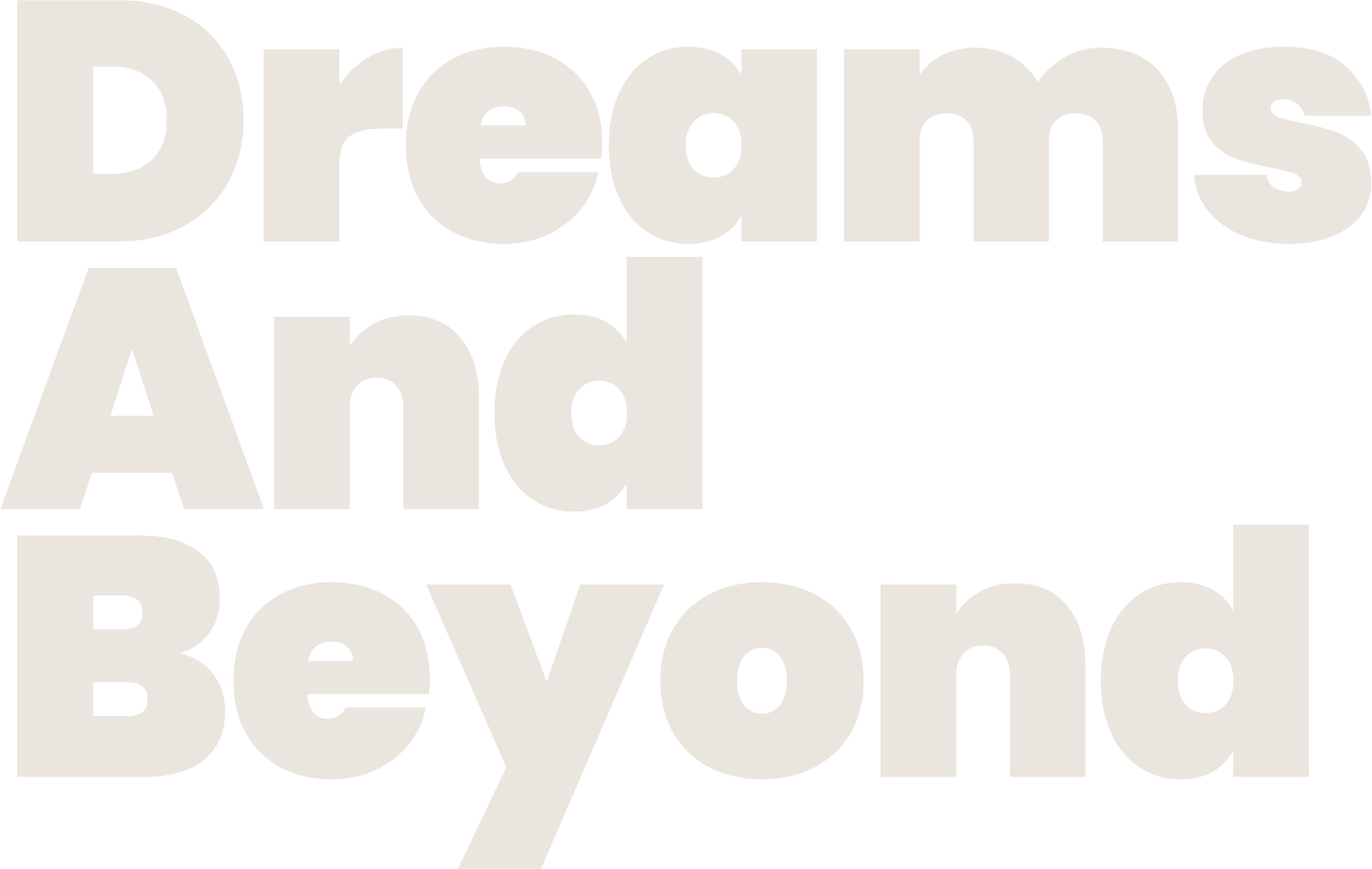 Dreams And Beyond