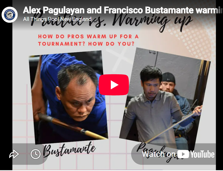 Thumbnail for a YouTube video titled 'Alex Pagulayan and Francisco Bustamante warming up.' The thumbnail features images of two men playing pool, with Bustamante on the left aiming his cue and Pagulayan on the right holding a cue stick. Text on the thumbnail asks, 'How do pros warm up for a tournament? How do you?'