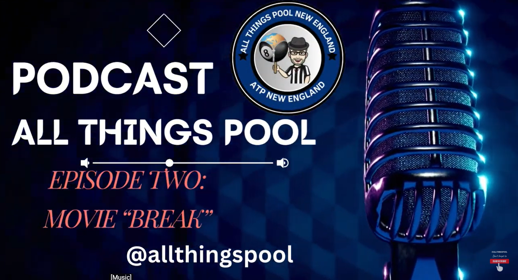 Promotional graphic for the All Things Pool podcast, titled 'Episode Two: Movie Break.' Features a large vintage microphone on the right with neon lights, a logo with a cartoon figure holding balloons, and social media handle @allthingspool.
