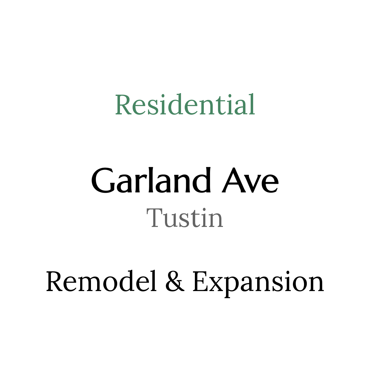 Sign showing residential construction on Geiger and Ave in Tustin with remodels and expansion