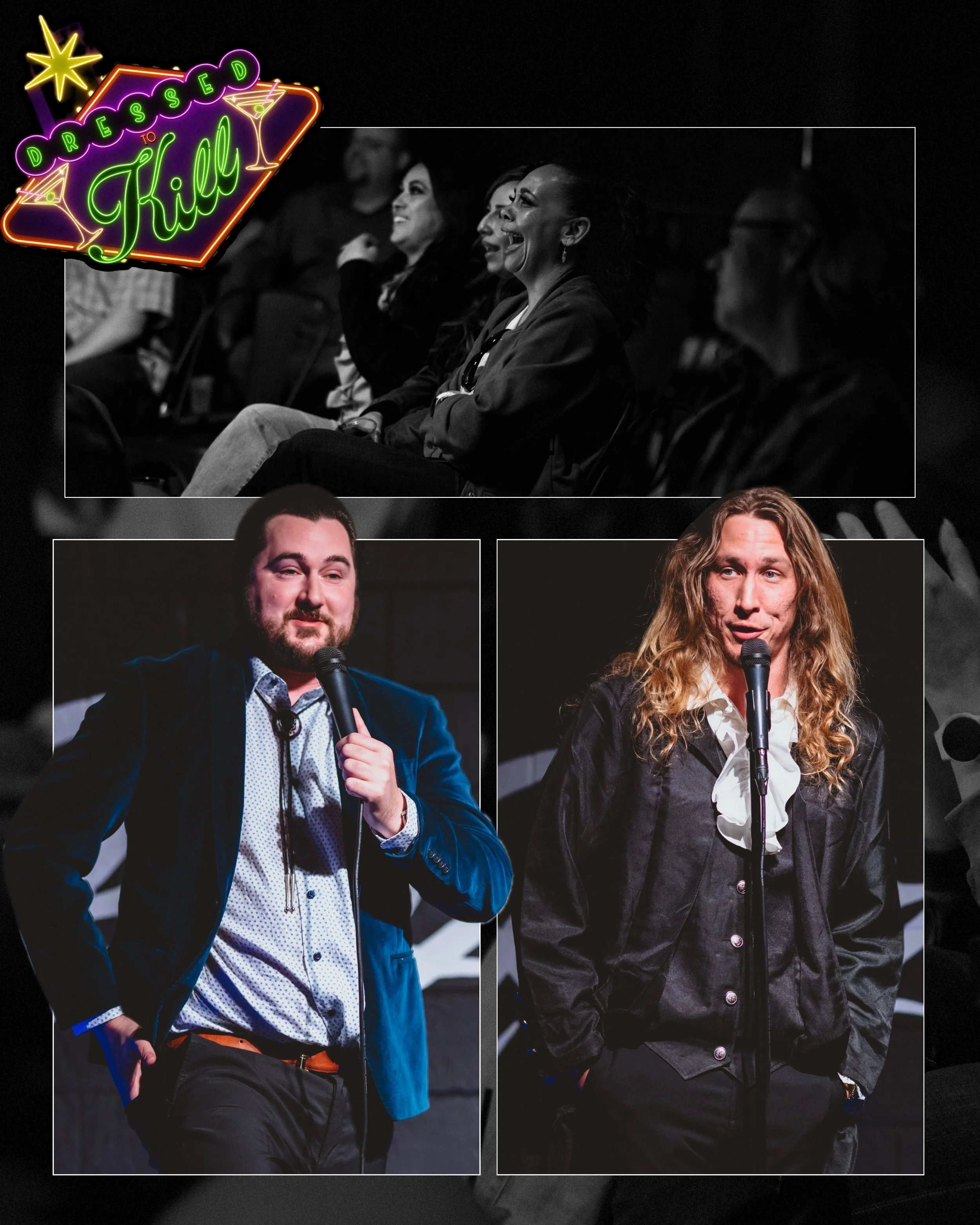 Black and white photo of people sitting in an audience, reacting happily to a performance; the top left corner features a colorful neon sign with the words 'Dressed to Kill' and images of martini glasses.