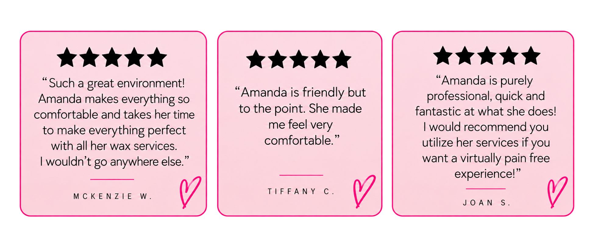 Three pink review cards with black star ratings, handwritten hearts, and customer testimonials about a beauty or wellness service provider.
