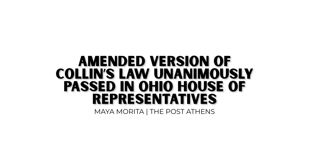 Amended version of Collin’s Law unanimously passed in Ohio House of Representatives