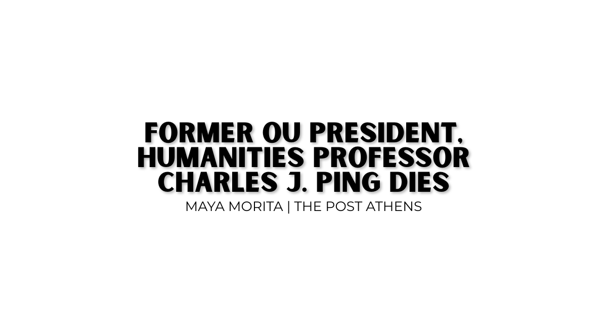 Former OU President, Humanities Professor Charles J. Ping dies