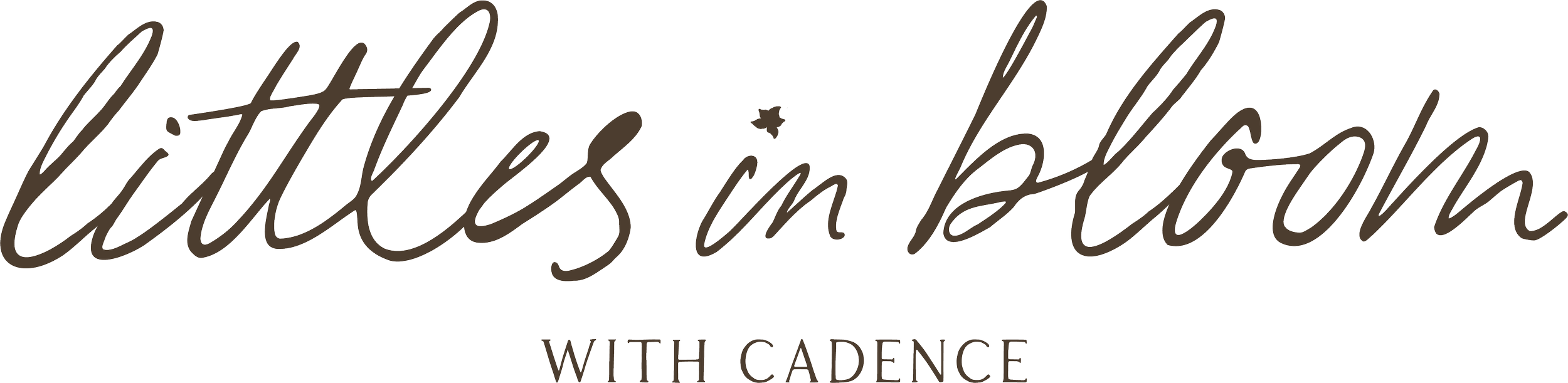 Littles in Bloom with Cadence