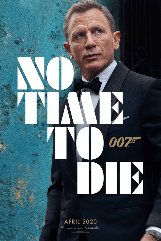 Image of Daniel Craig in a tuxedo, with text "NO TIME TO DIE," the 007 logo, and "April 2020."