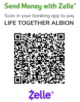 A Zelle payment QR code with text encouraging sending money with Zelle, scanning in banking app, and message 'Life Together Albion'.