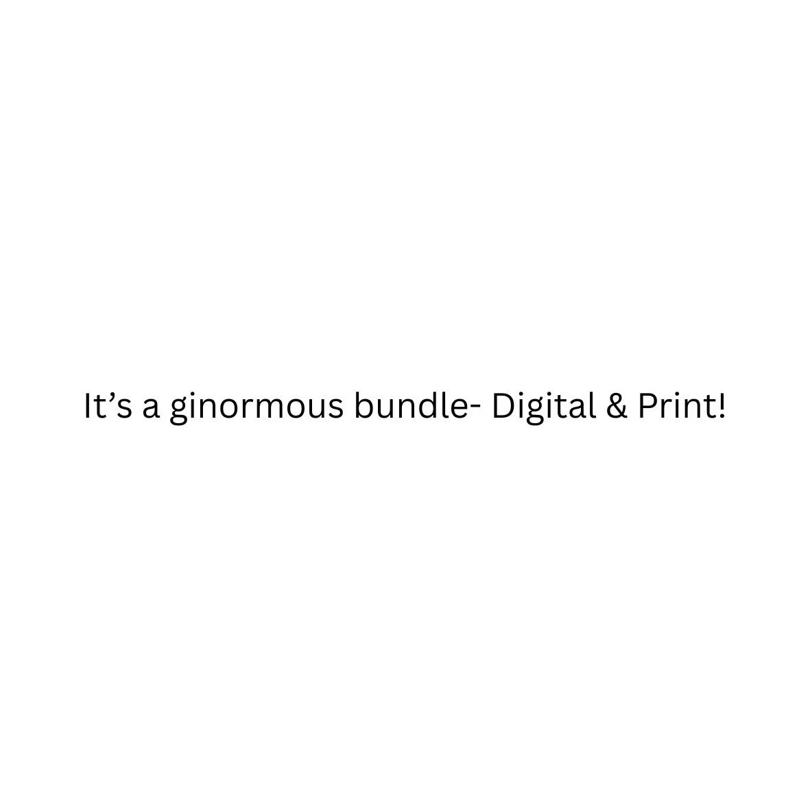 Super Bundle Digital + Print- Presale