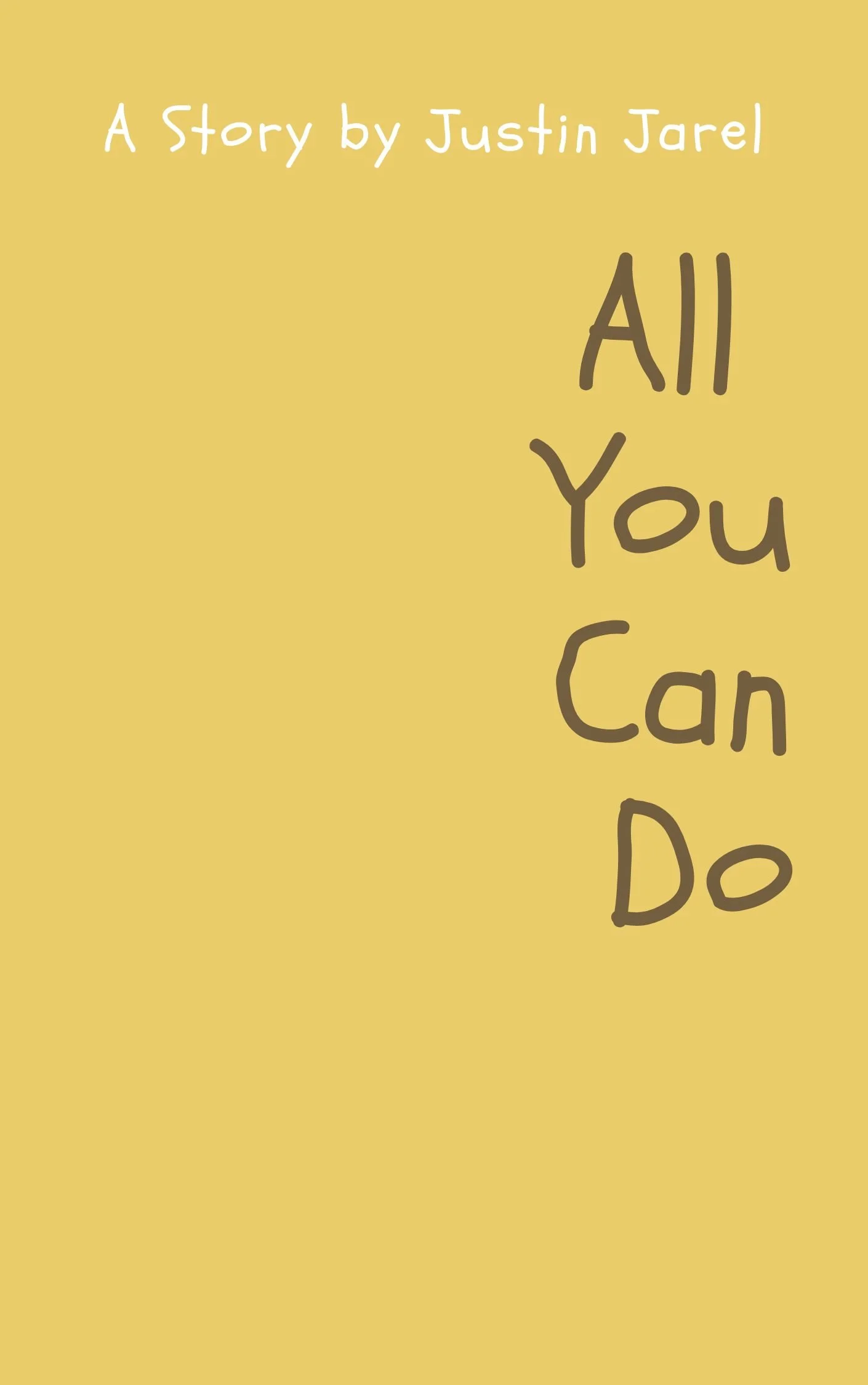 All You Can Do Hardcover- Presale