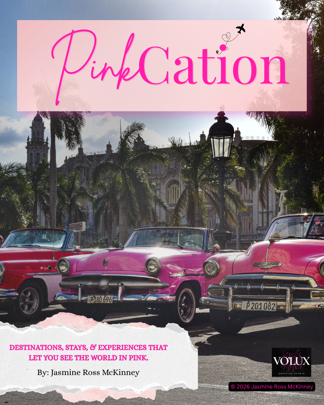 Cover of a travel guide titled 'PinkCation' with a background of pink vintage cars parked in front of a historic building with palm trees, and a pink overlay with an airplane graphic.