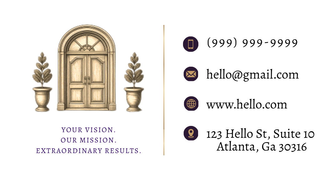 Business card with a wooden door and potted plants on each side. Contact information including phone, email, website, and address. Quote: "Your vision. Our mission. Extraordinary results."
