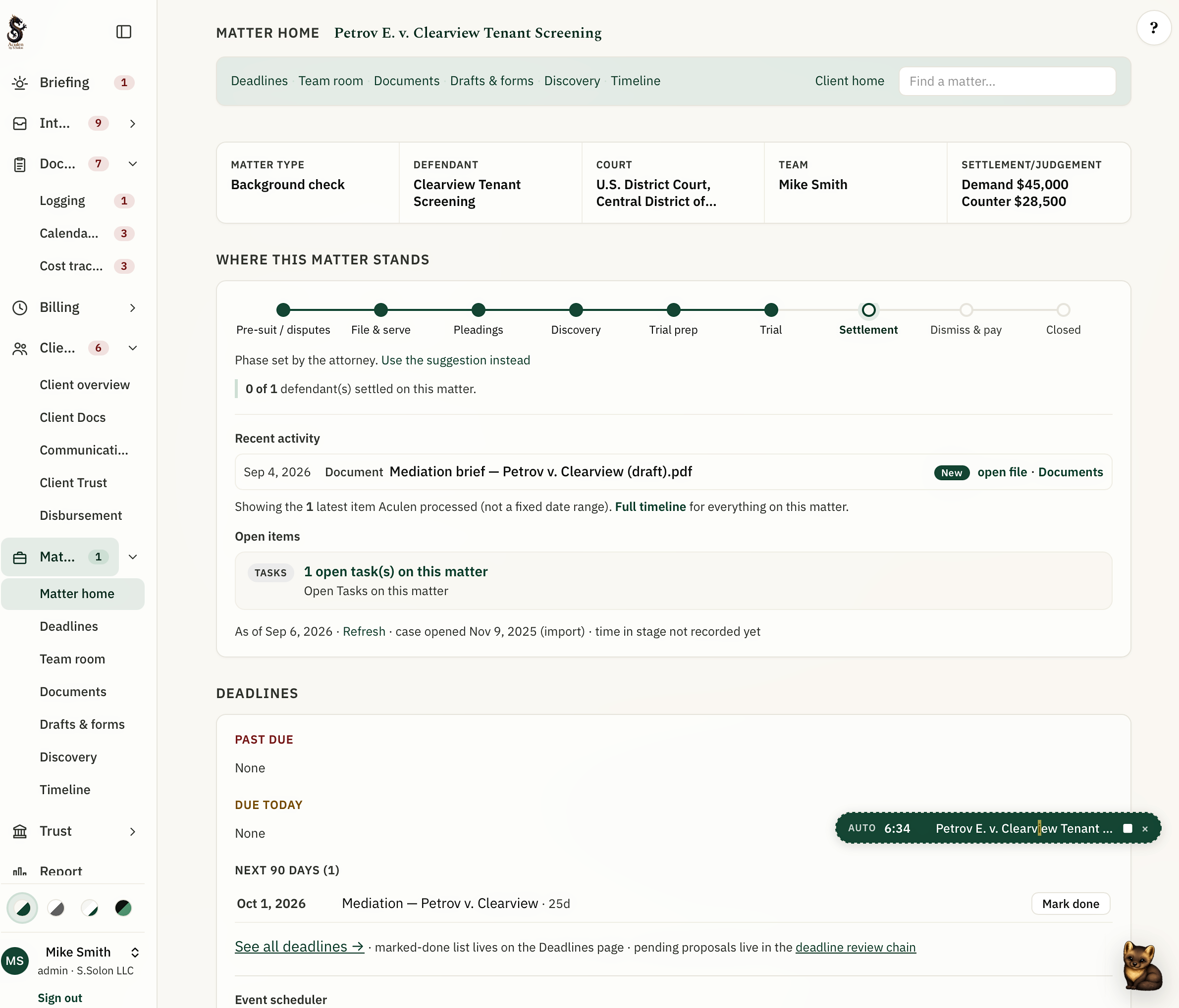One matter file — the client, the deadlines, the documents, and the money.