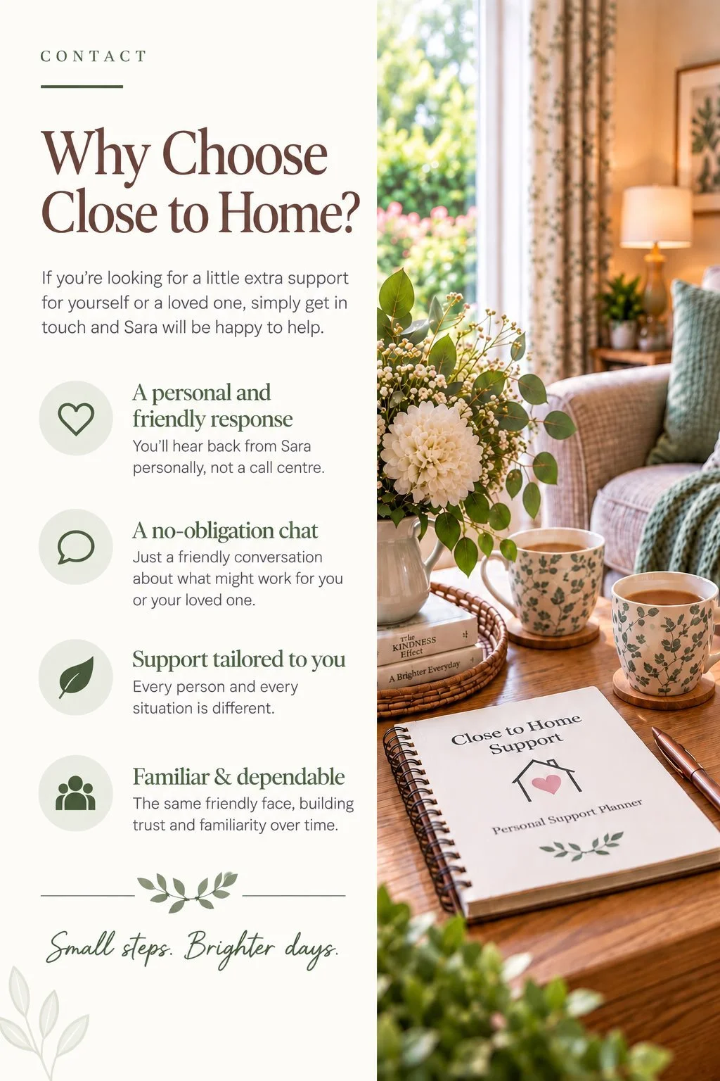 Why choose Close to Home Support, friendly reliable at home in Diss and surrounding areas.