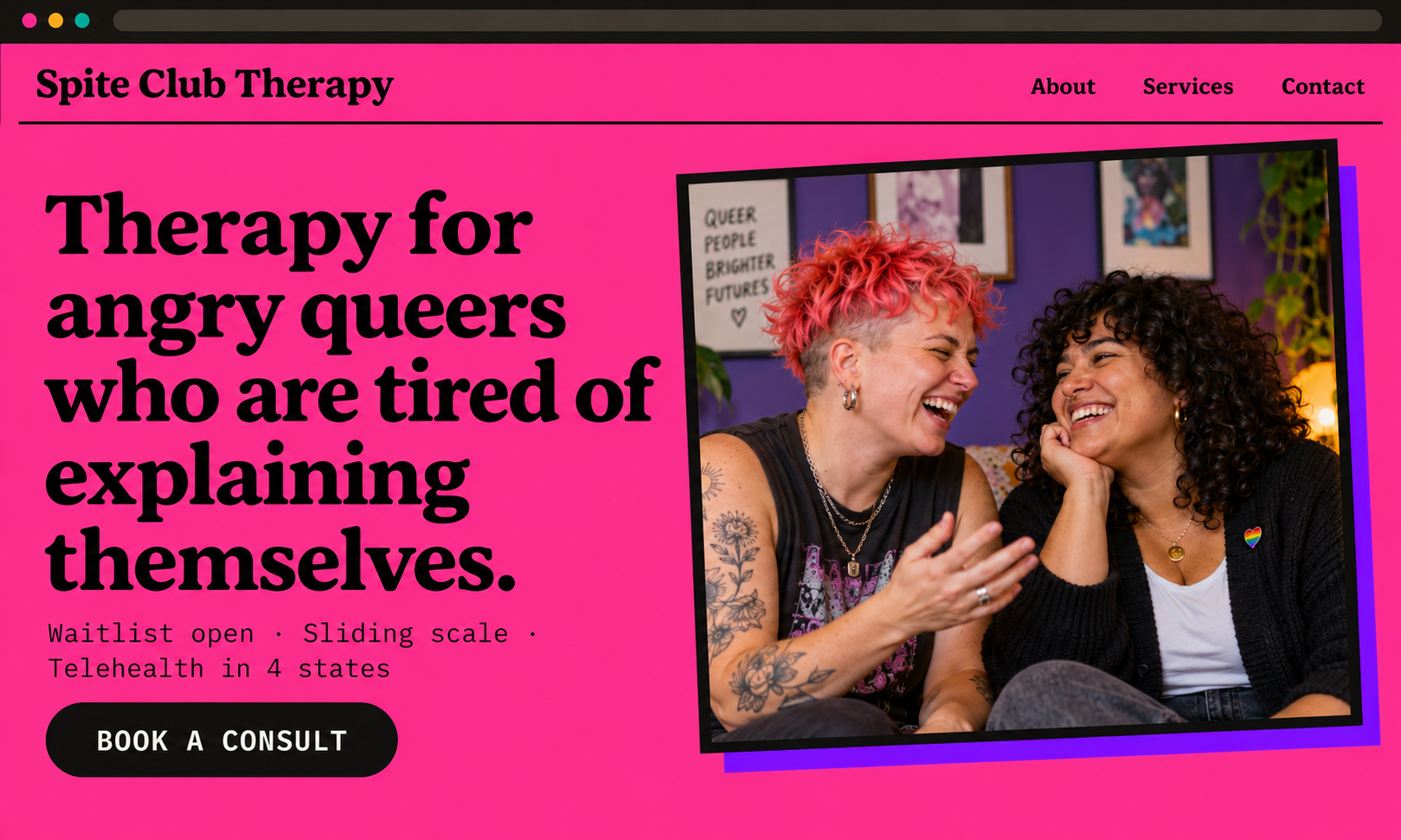 A colorful website homepage for Spite Club Therapy featuring a header with navigation options, a bold headline about therapy for angry queers, a brief description, and a photo of two women laughing together. The background is pink, with black and purple accents.