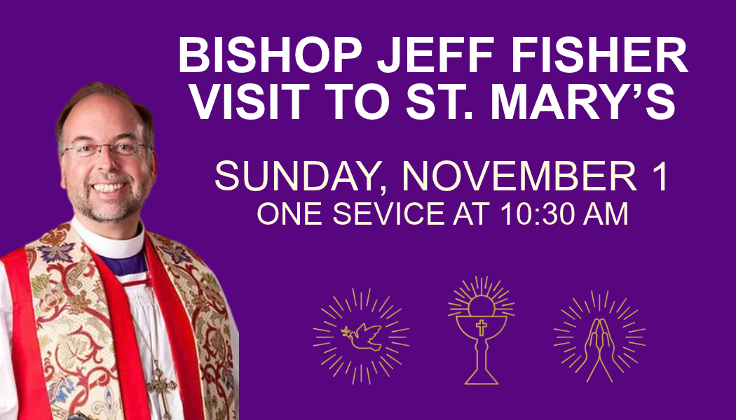 Feature graphic - Bishop Jeff Fisher visiting St. Mary's on November 1