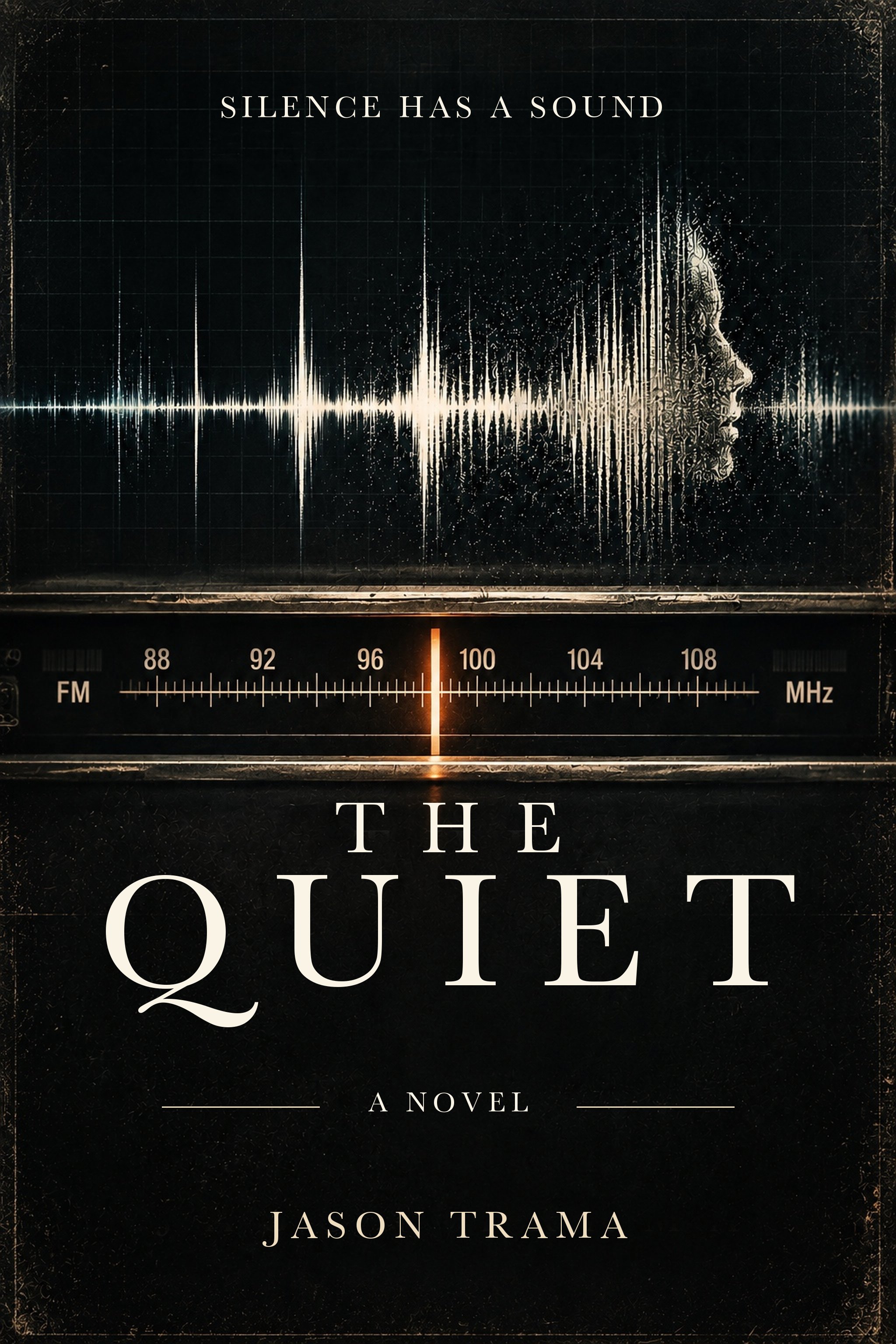Book cover titled "The Quiet Quet" by Jason Trama. The cover features an illustration of a radio wave spectrum and a person's face in profile, rendered in black, white, and beige tones.