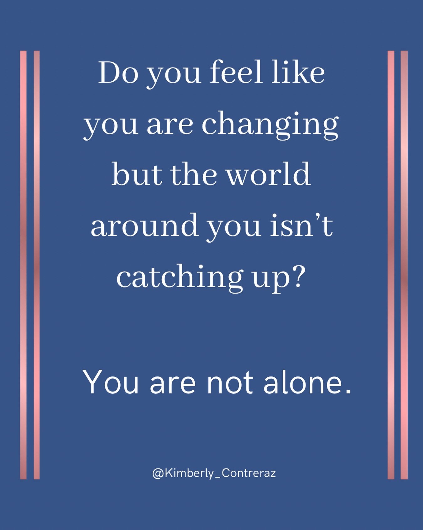 I got confused and thrown off yesterday. 

I stepped back into a space I had taken a short break from and it felt off for some reason. After awhile I figured out why. I had changed but the room hadn&rsquo;t. 

You take time to reflect.
You choose you