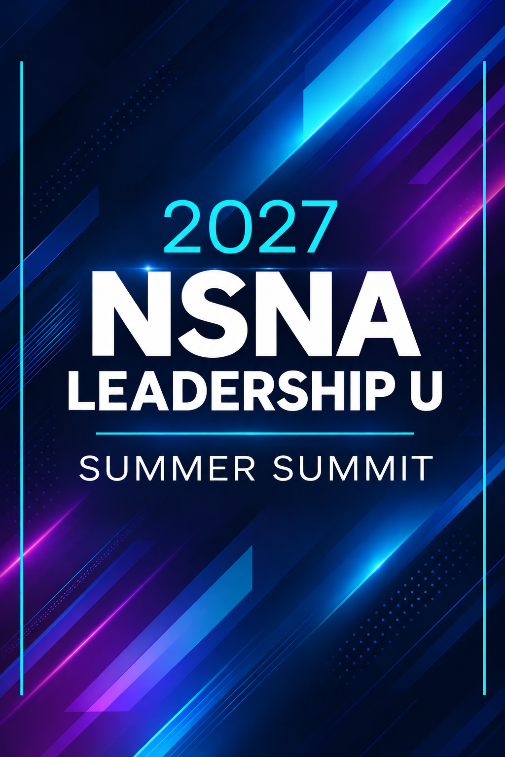 2027 NSNA Leadership U Summer Summit