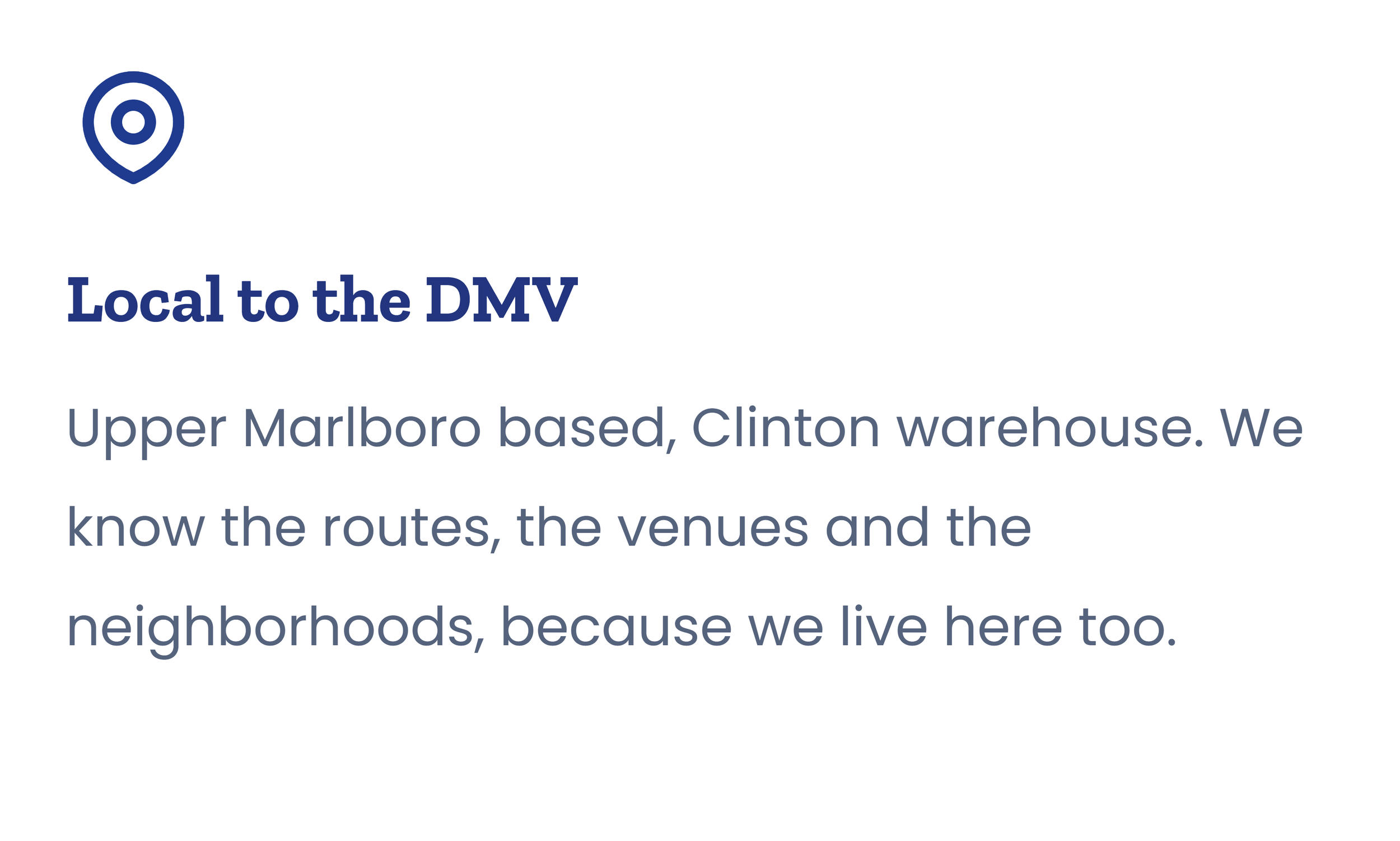 An informational webpage with a blue location pin icon, heading 'Local to the DMV' in bold, and a paragraph describing Upper Marlboro based Clinton warehouse and local knowledge of routes, venues, and neighborhoods.