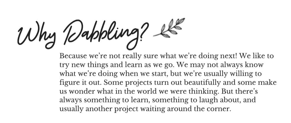 Dark graphic with the heading “Why Dabbling?” and text explaining the joy of trying new projects, learning, laughing, and embracing creative experimentation.