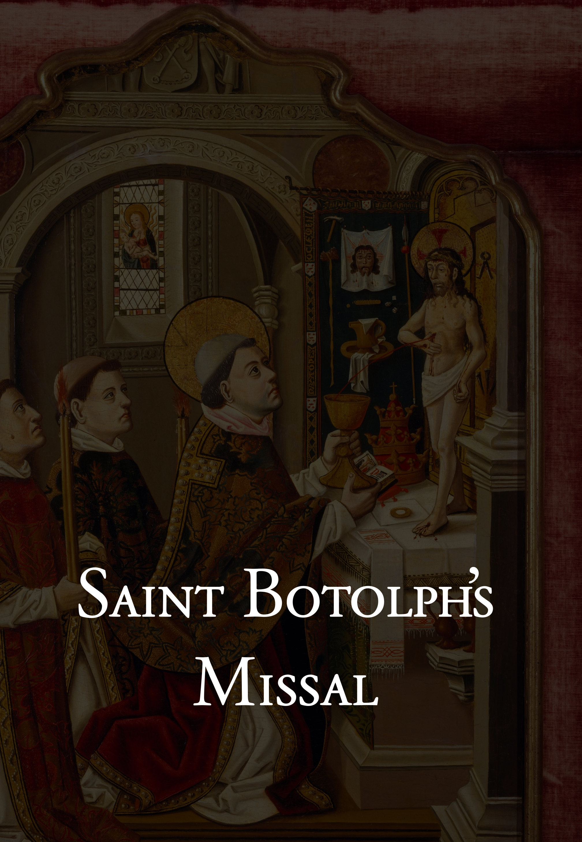 [PRE-ORDER] Saint Botolph's Missal