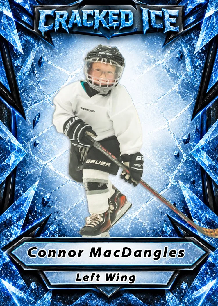 A young boy wearing ice hockey gear, including a helmet and gloves, holding a hockey stick on a blue icy background with crack patterns. The top says 'Cracked Ice' in icy blue letters. The bottom has a label with the name 'Connor MacDangles' and indicates he plays 'Left Wing'.