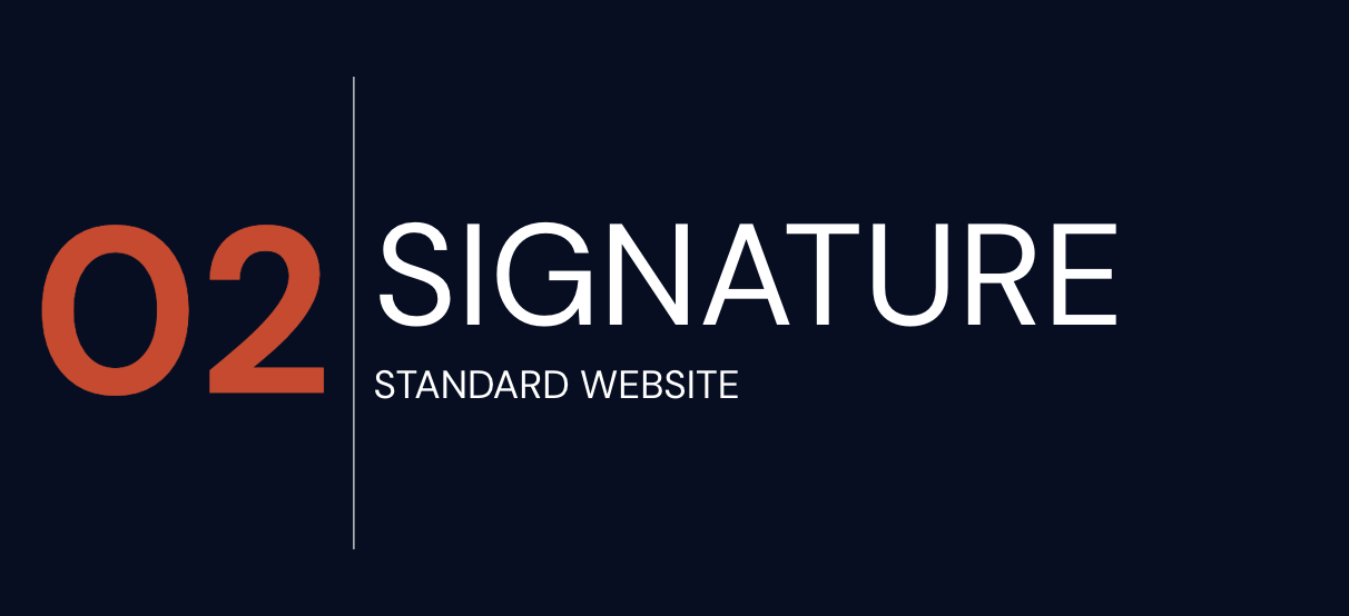 Text-based sign displaying '02 Signature Standard Website' on a dark background.