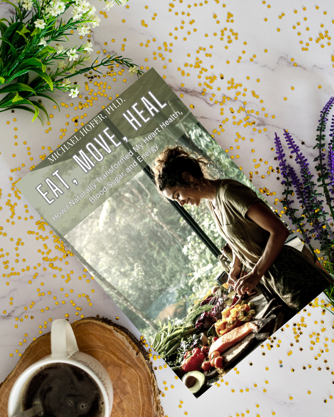 Book 'Eat, Move, Heal' by Michael Hofer, Ph.D.