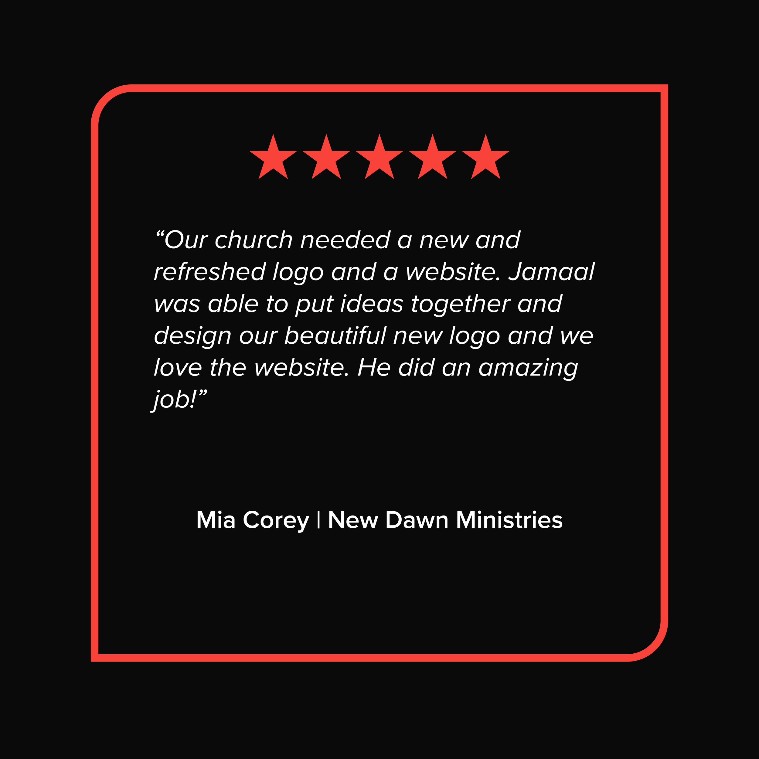 Digital review with five red stars and a quote about needing a new logo and website, attributed to Mia Corey from New Dawn Ministries.