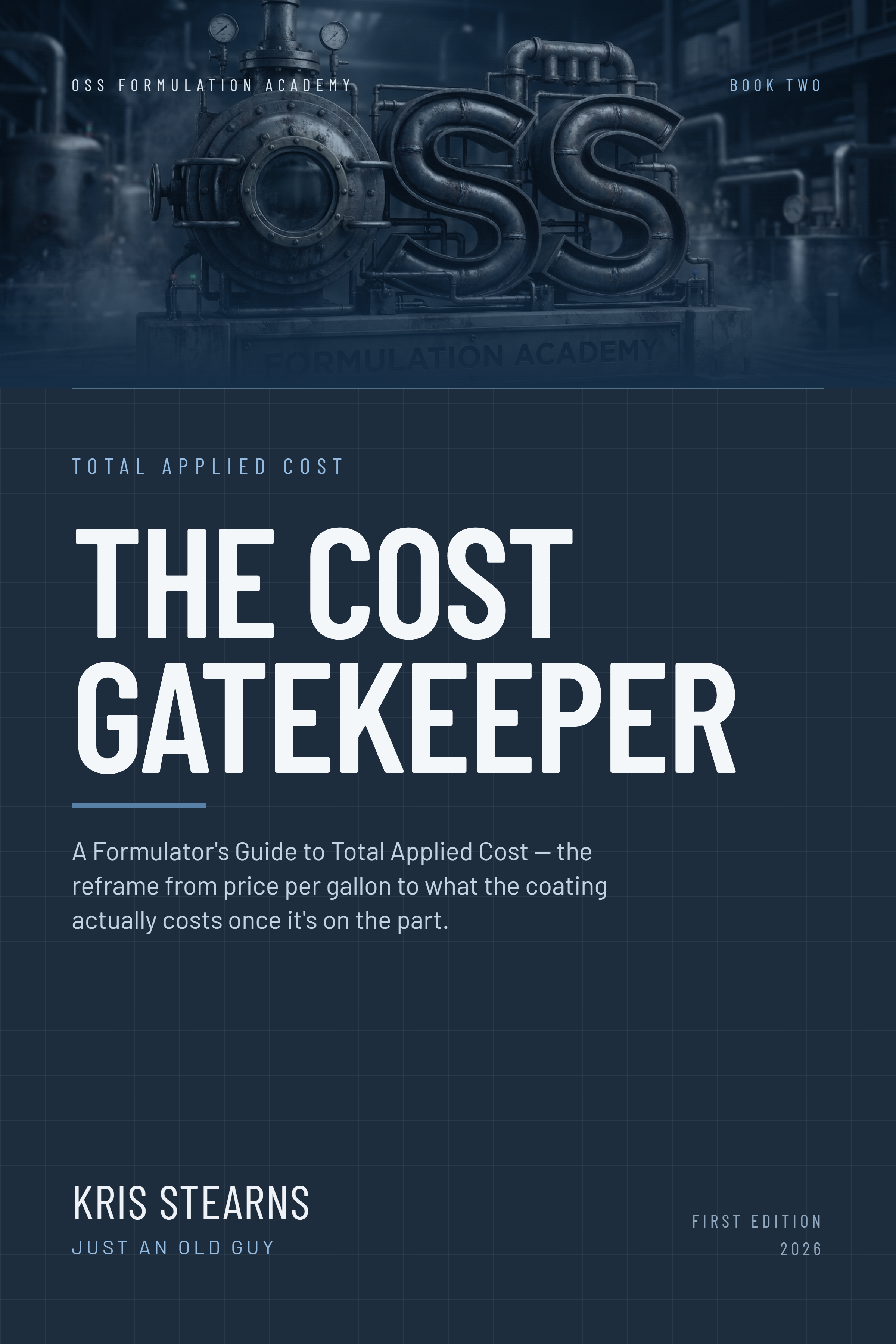 The Cost Gatekeeper: A Formulator's Guide to Total Applied Cost (Old School Science)