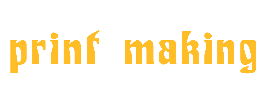 Stylized text reading "print making" in bold yellow text on a black background.