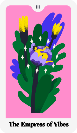 A tarot card titled "The Empress of Vibes" with colorful, abstract floral and plant illustrations against a pink background.