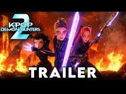 Poster for 'Kpop Demon Hunters 2' trailer featuring three characters with weapons and the word 'TRAILER' in bold.