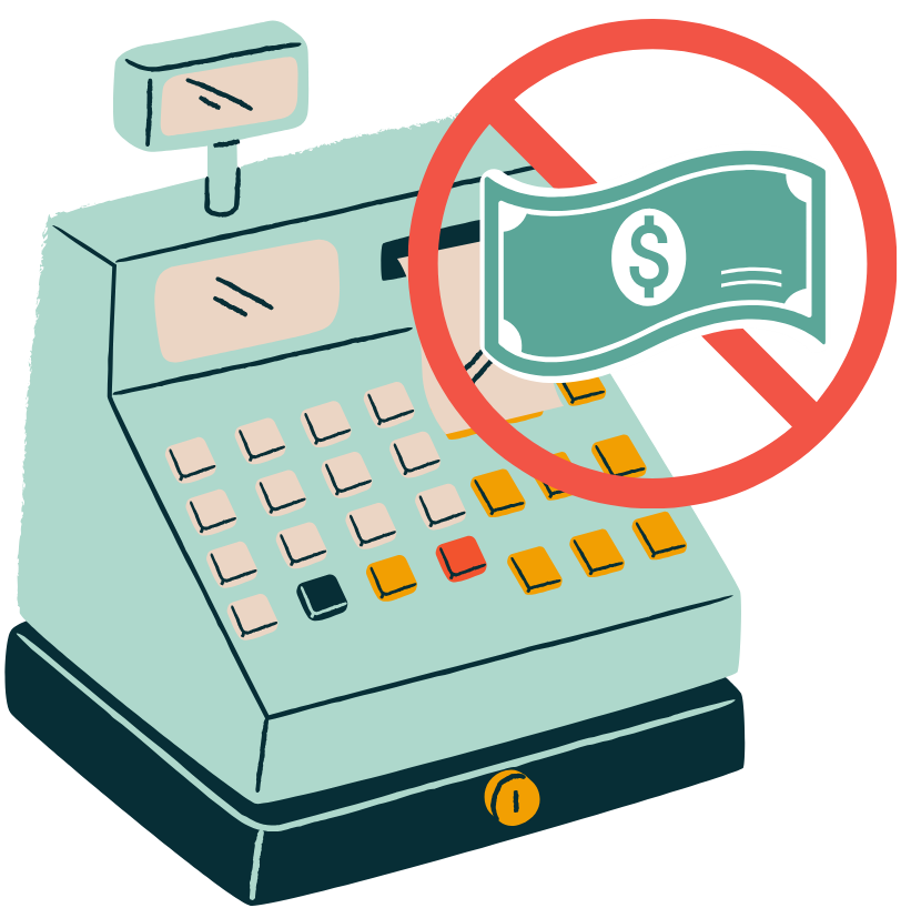 An illustration of a cash register with a red prohibition symbol over a dollar bill, indicating no money transactions.