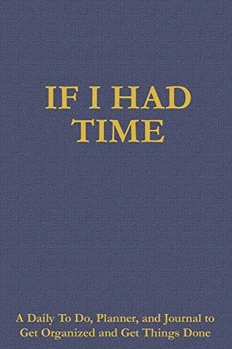 If I Had Time planner and journal cover by James O. Barnes