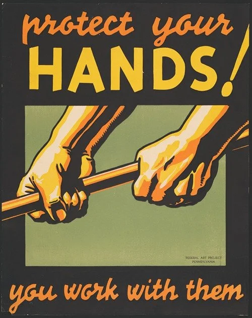 A safety poster with the message to protect your hands, featuring an illustration of hands gripping a tool or handle, emphasizing hand safety in the workplace.