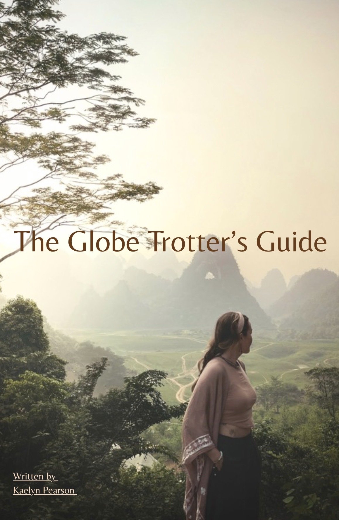 The Globetrotter's Guide - For Anyone Who Thinks Travel Is Out of Reach