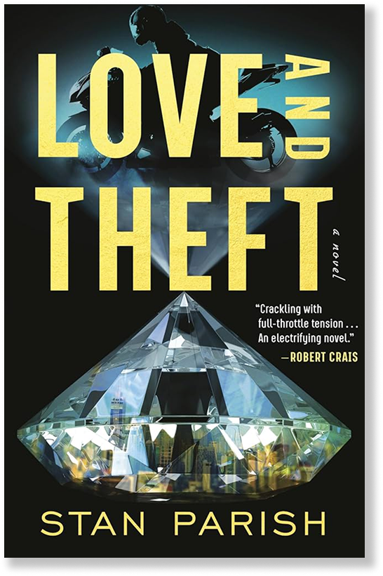 Book cover for 'Love and Theft' by Stan Parish, featuring a silhouetted kid riding a BMX bike at the top, large yellow text, and a large diamond-shaped gem reflecting a cityscape at the bottom, with a quote about the novel.