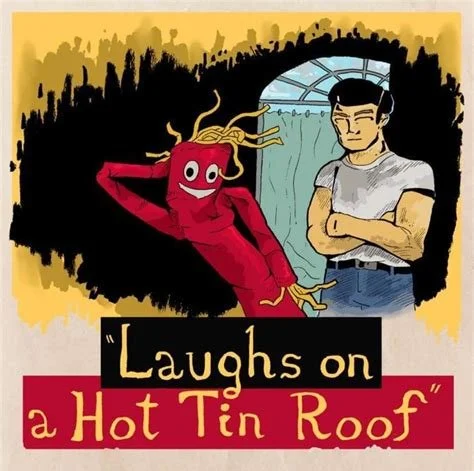 Laugh on a Hot Tin Roof Comedy: A cartoon of a wind sock guy flirting with a handsome man in a white t-shirt.