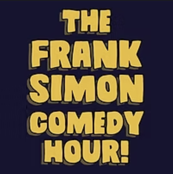 The Frank Simon Comedy Hour