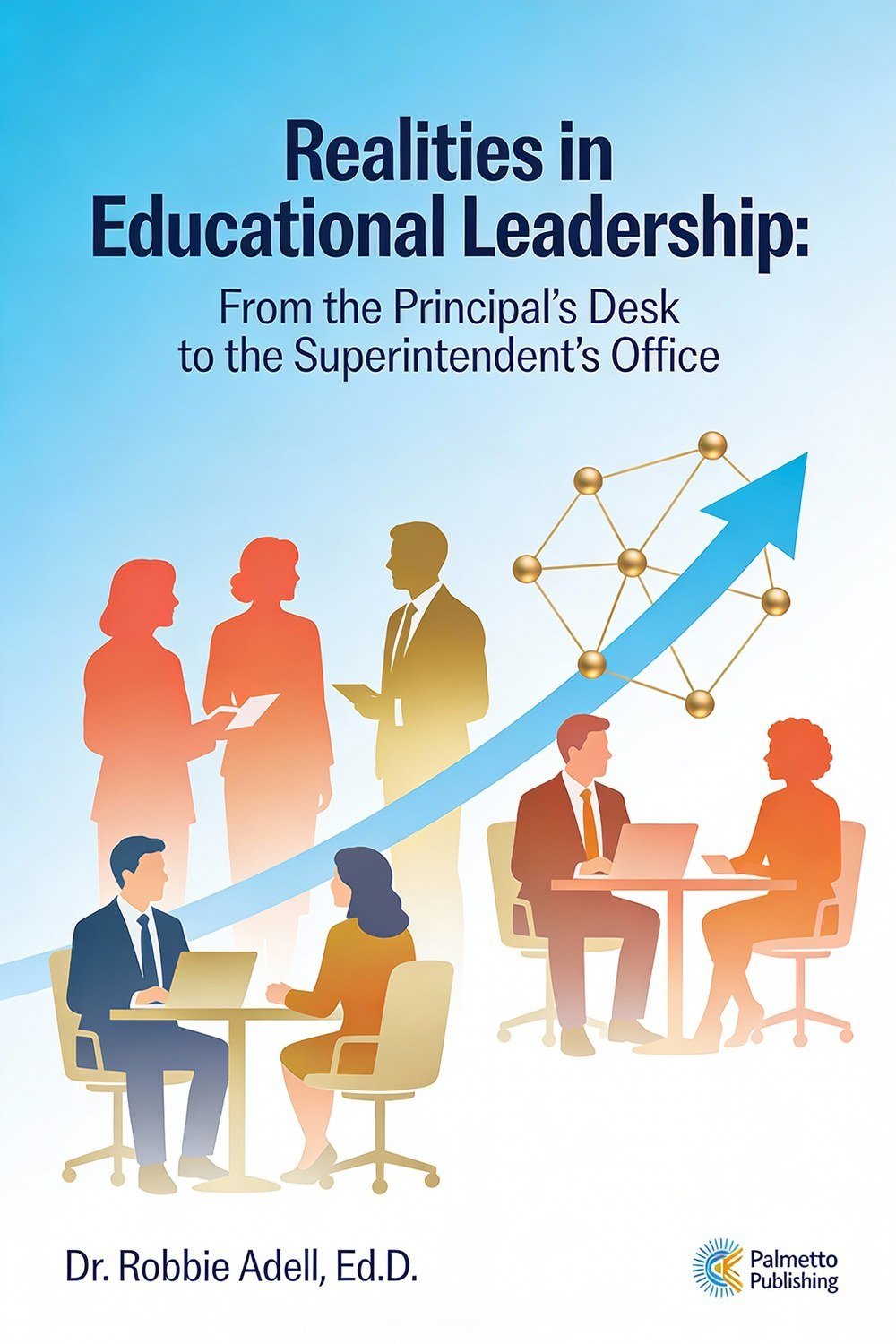 Cover of the book Realities in Educational Leadership by Dr. Robbie Adell