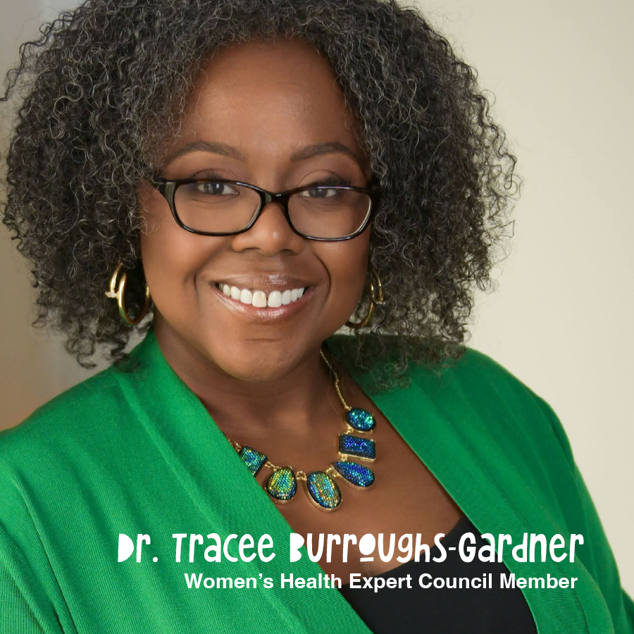 Women's Health Expert Council Member: Dr. Tracee Burroughs-Gardner