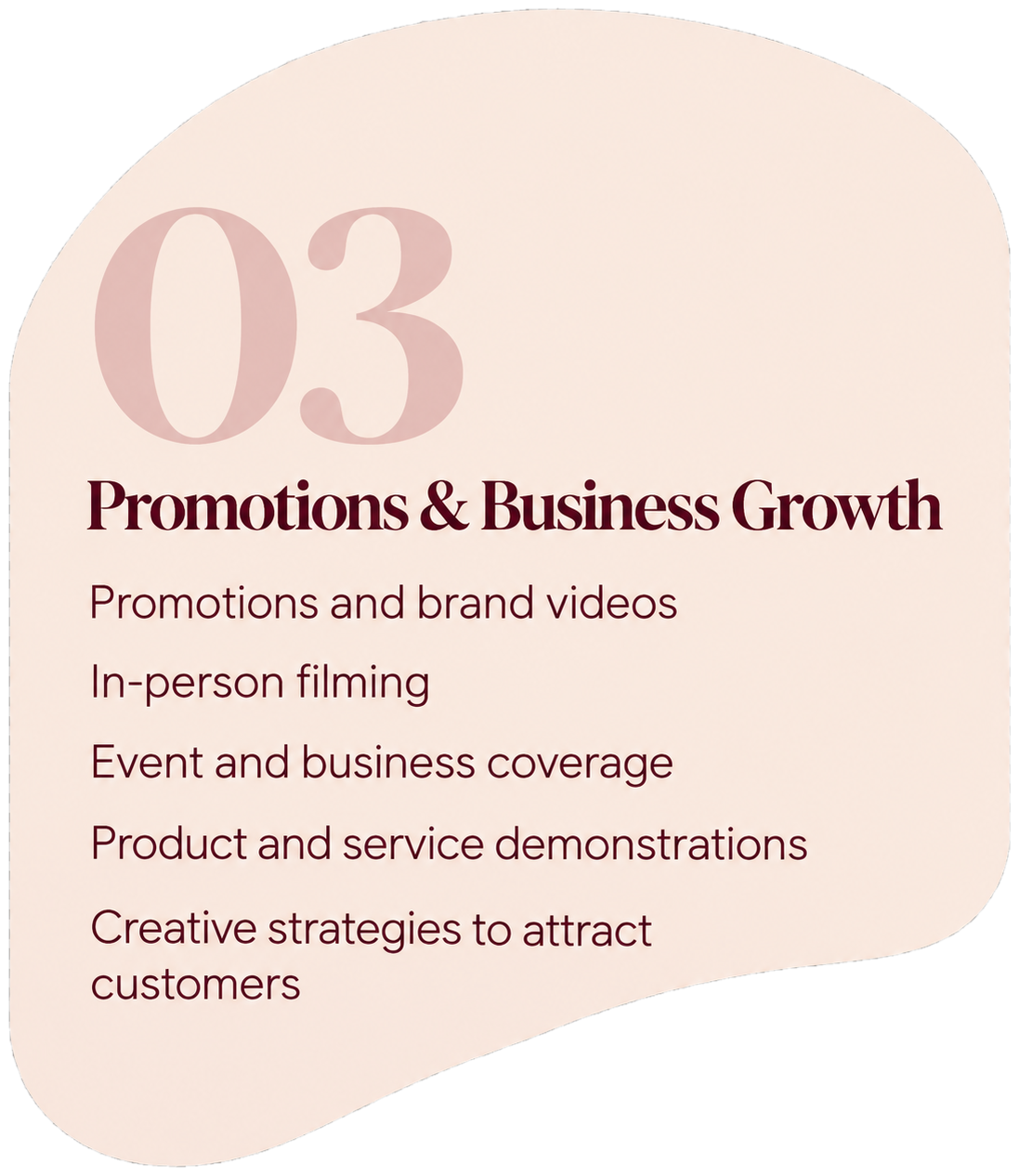 A promotional sign with the number 03 and text about promotions and business growth, including videos, filming, coverage, demonstrations, and strategies.