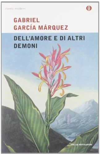 Copertina del libro " Dell'amore e di altri demoni" di Gabriel Garcia Marquez.