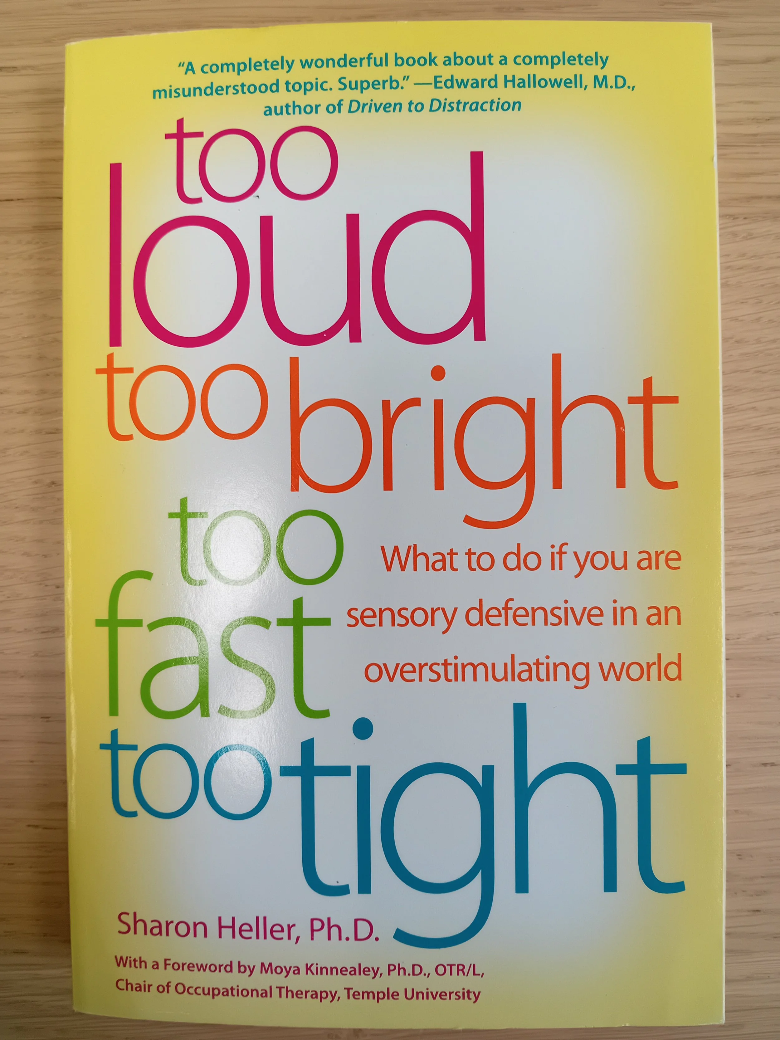 too loud, too bright, too fast, too tight