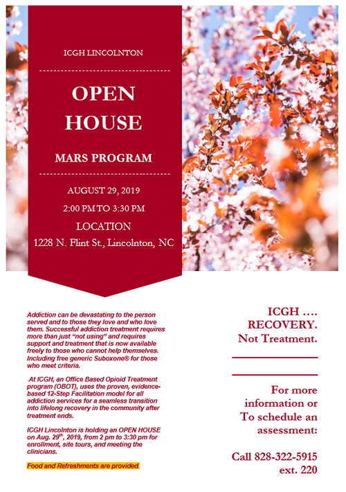 This is the week!!! ICGH Lincolnton and Partners will be holding an open house this Thursday, August 29th, 2019, from 2:00 – 3:30 pm at 1228 North Flint St, Lincolnton, NC. We have secured SAMHSA funding to cover all services for the treatment of op…