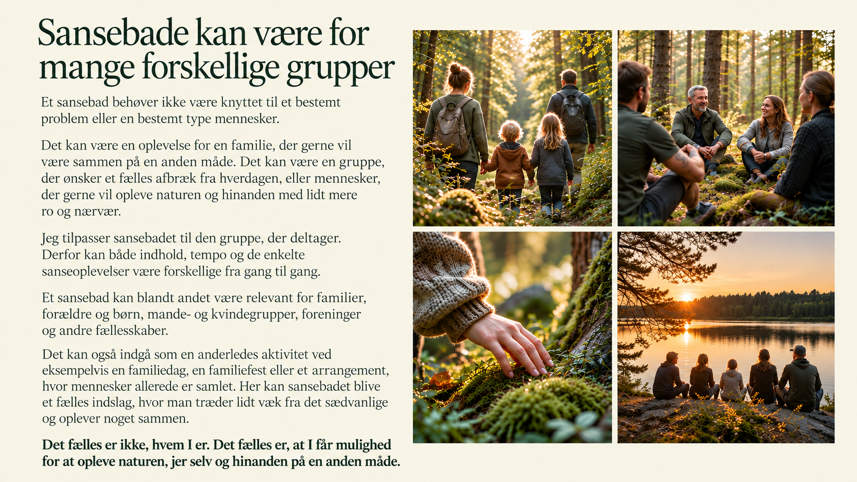 Sansebad i naturen for familier, grupper og fællesskaber