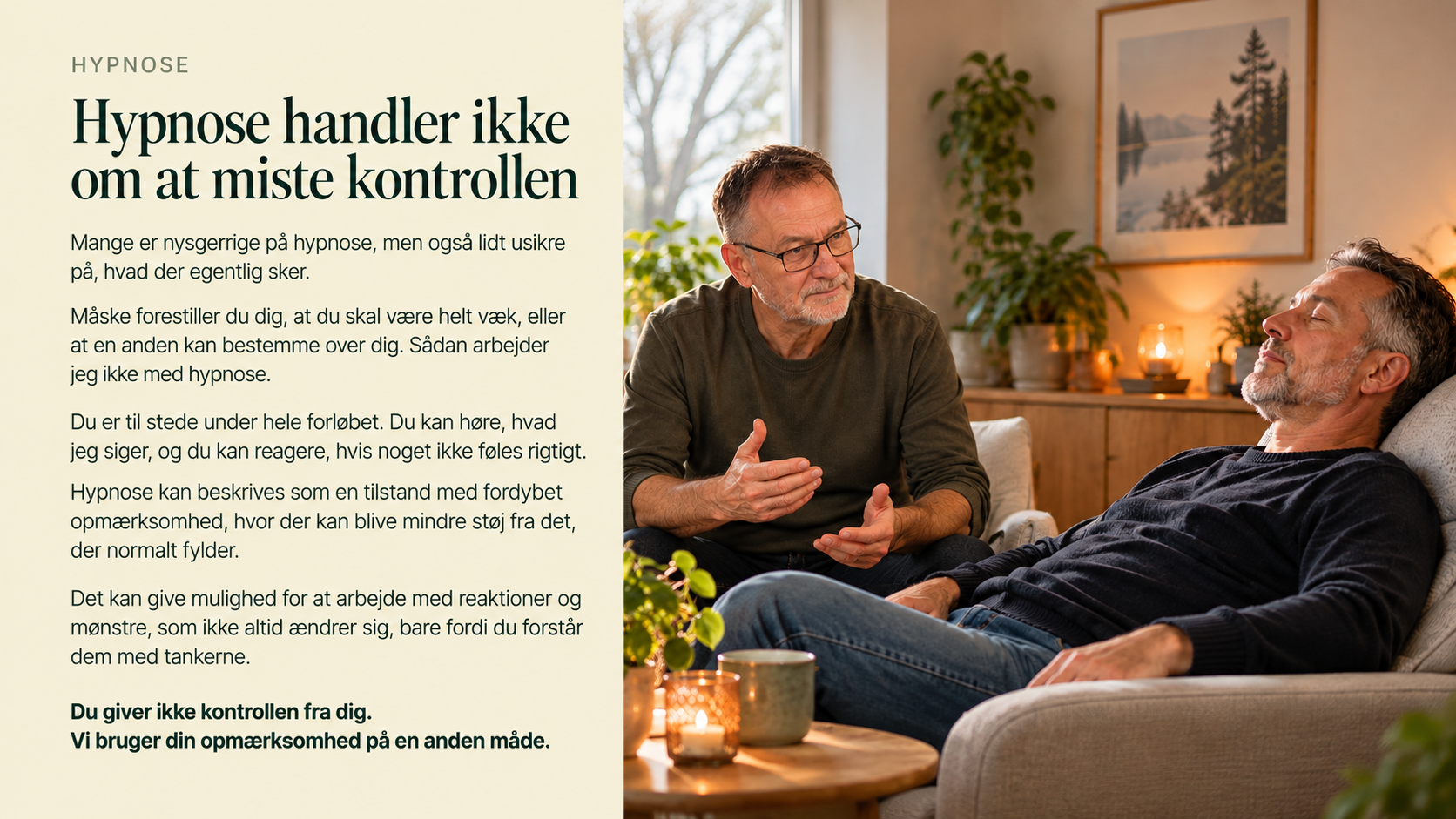Hypnose i Aarhus med psykoterapeut Steen Lindskrog og mandlig klient